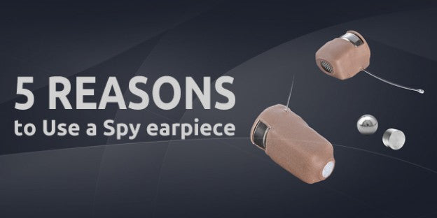 5 Reasons to Use a Spy earpiece